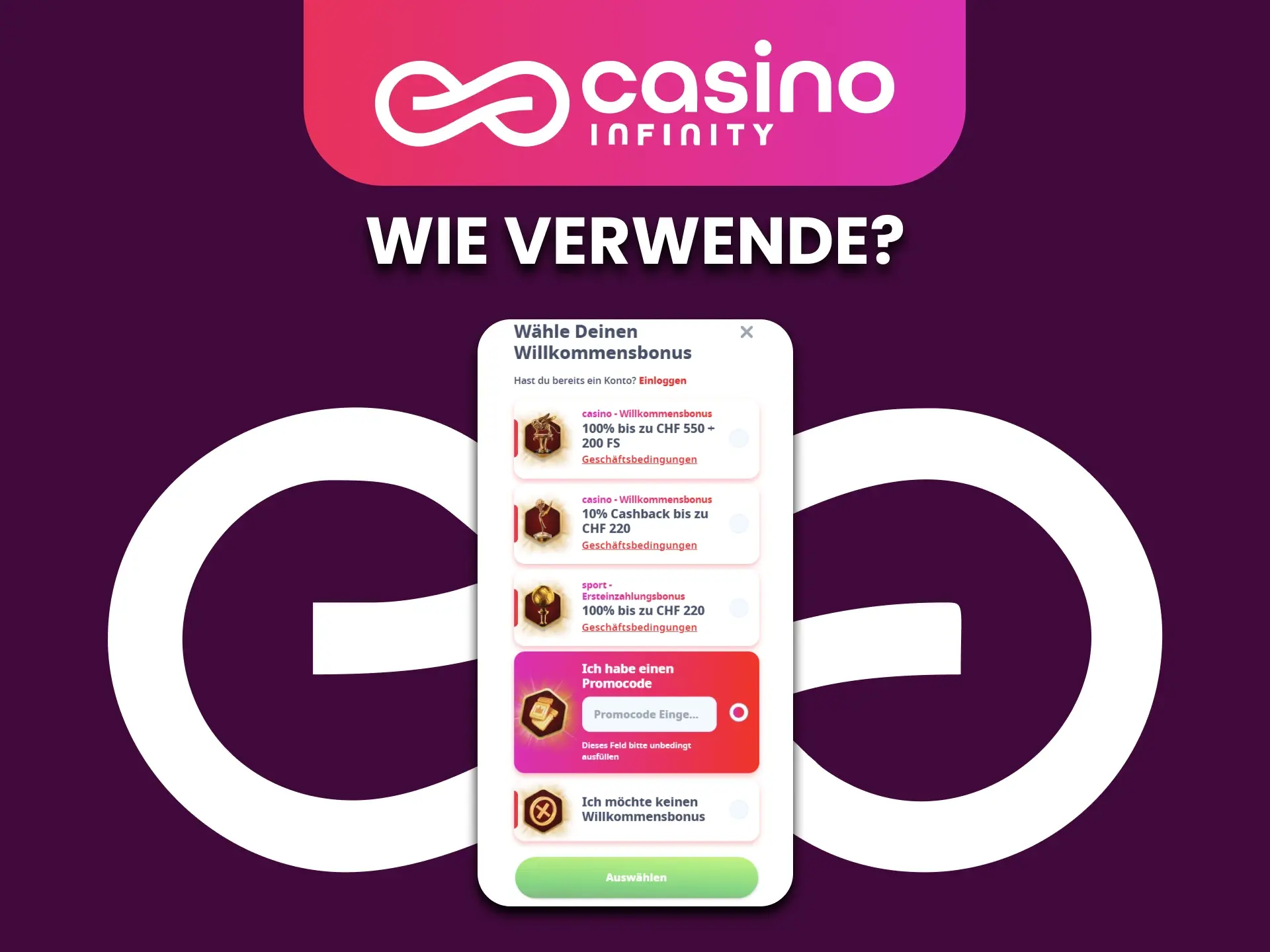 Erfahren Sie, wie Sie den Promo-Code von Casino Infinity verwenden.