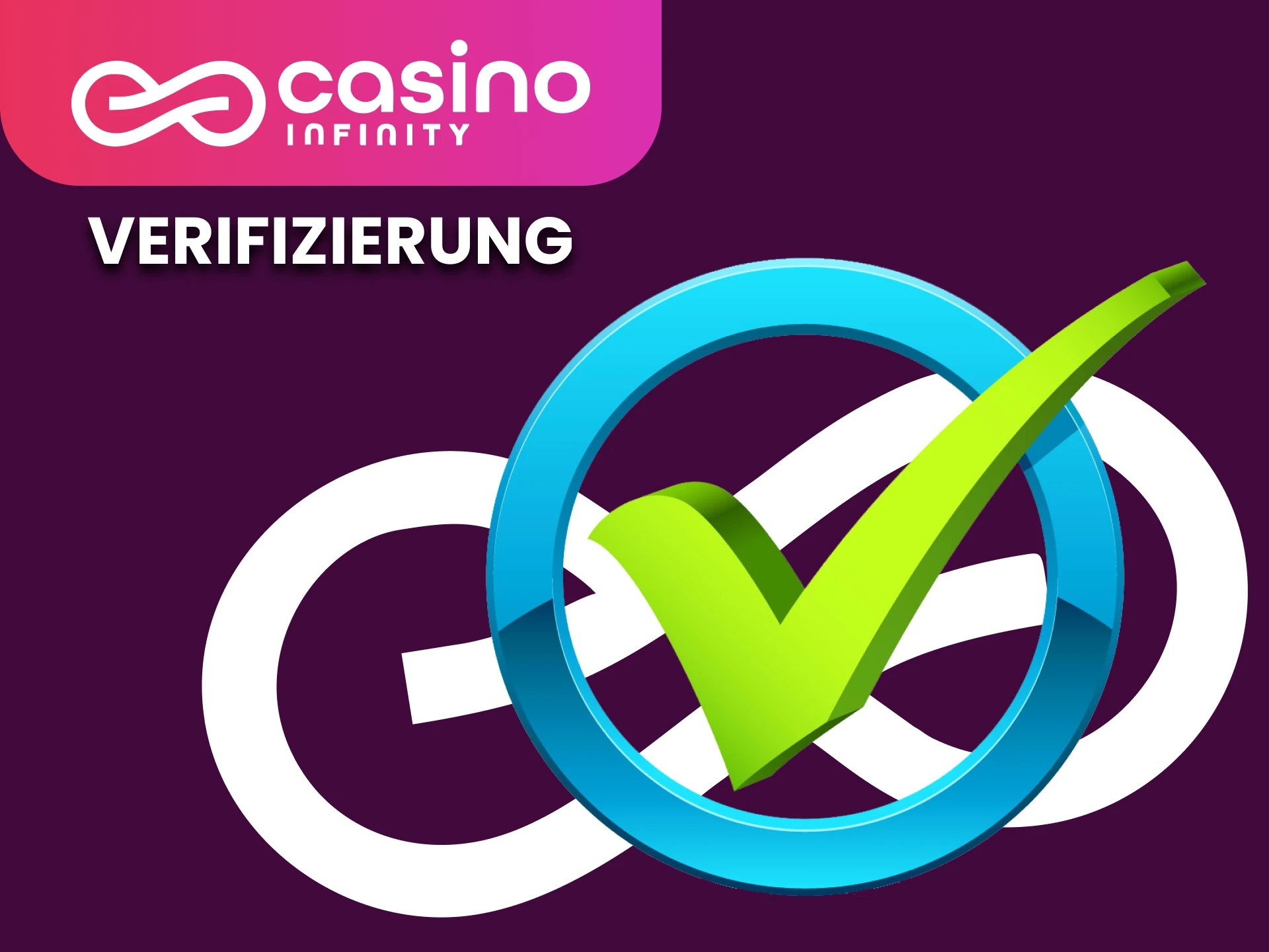 Verifizieren Sie Ihr Konto bei Casino Infinity.